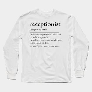 Receptionist Noun Long Sleeve T-Shirt